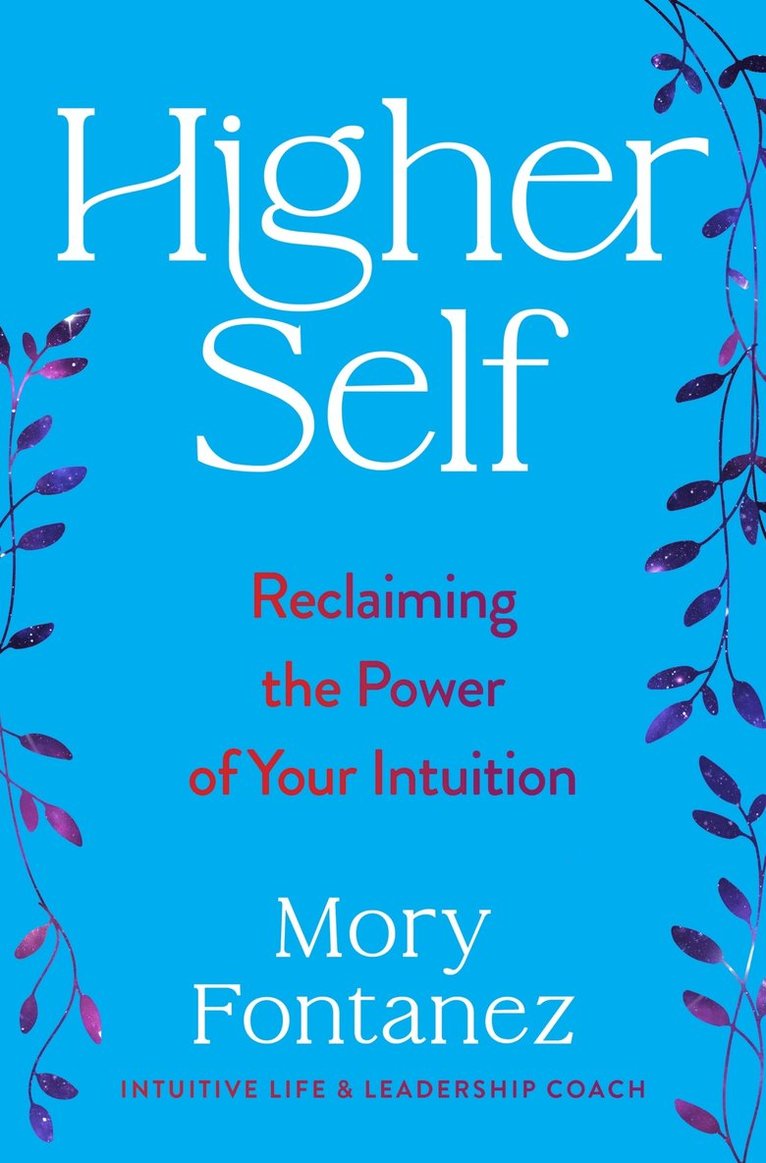 Mory Fontanez - Higher Self, Inbunden
