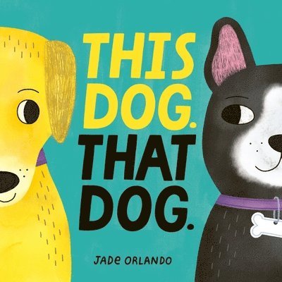 Jade Orlando - This Dog. That Dog., Kartonnage