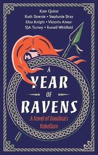 bokomslag A Year of Ravens: A Novel of Boudica's Rebellion