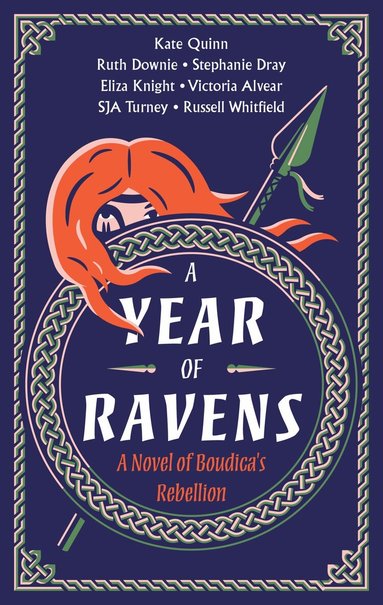 Kate Quinn, Eliza Knight, Russell Whitfield, Vicky Alvear, Ruth Downie, Stephanie Dray, Simon Turney - Year of Ravens, Häftad