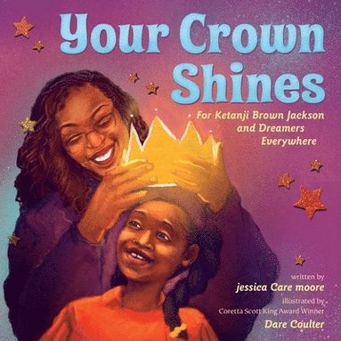 bokomslag Your Crown Shines: For Ketanji Brown Jackson and You