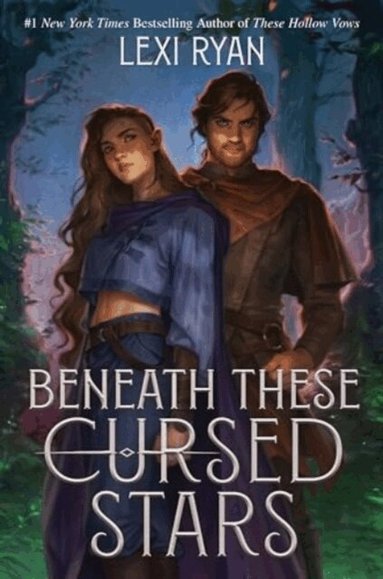 Lexi Ryan - Beneath These Cursed Stars, Inbunden