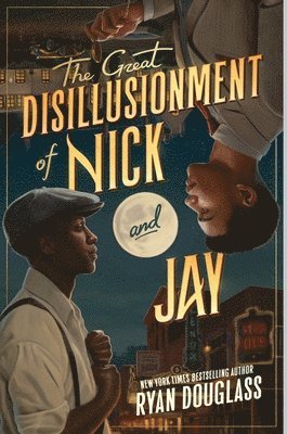 bokomslag Great Disillusionment of Nick and Jay