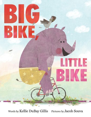 Kellie DuBay Gillis - Big Bike, Little Bike, Inbunden