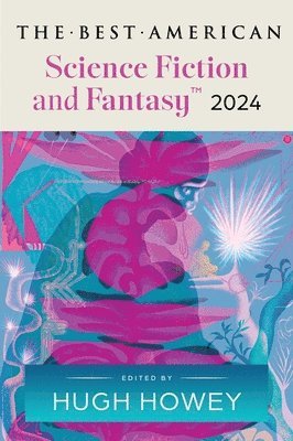 The Best American Science Fiction and Fantasy 2024 1