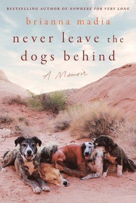 Never Leave the Dogs Behind 1