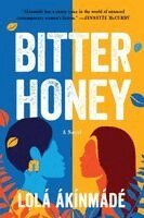 Lola Akinmade Akerstrom - Bitter Honey, Häftad