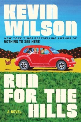 Kevin Wilson - Run for the Hills, Inbunden