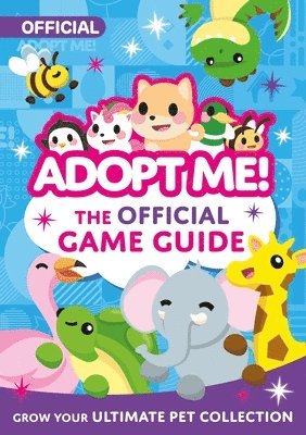 Adopt Me!: The Official Game Guide 1