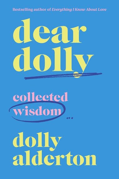 Dolly Alderton - Dear Dolly, Inbunden