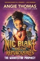 bokomslag Nic Blake and the Remarkables 1: The Manifestor Prophecy