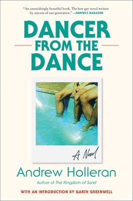 Andrew Holleran - Dancer from the Dance, Häftad