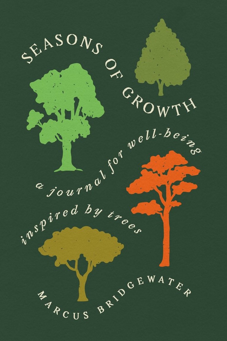 Marcus Bridgewater - Seasons of Growth, Häftad