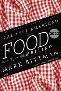 bokomslag The Best American Food Writing 2023