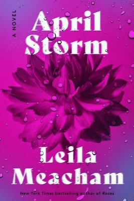 Leila Meacham - April Storm, Inbunden