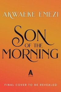 bokomslag Son of the Morning (Deluxe Limited Edition)