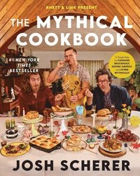 bokomslag Rhett & Link Present: The Mythical Cookbook