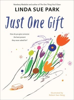 Linda Sue Park - Just One Gift, Inbunden