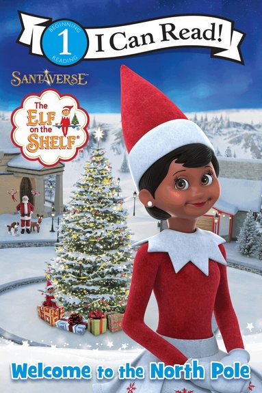 Chanda A. Bell - Elf on the Shelf: Welcome to the North Pole, Häftad