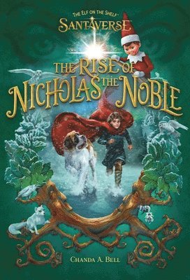 bokomslag The Elf on the Shelf Santaverse: The Rise of Nicholas the Noble