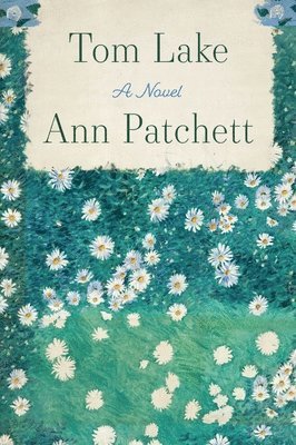 Ann Patchett - Tom Lake, Häftad