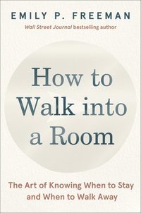 bokomslag How to Walk into a Room