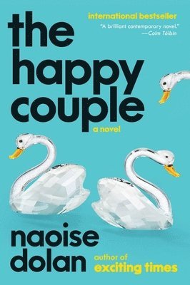 Naoise Dolan - The Happy Couple, Häftad