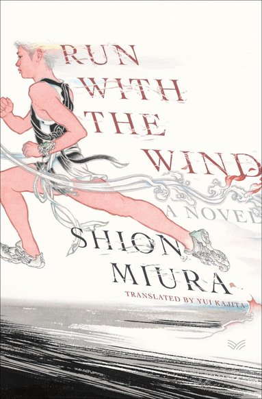 Shion Miura - Run with the Wind, Inbunden