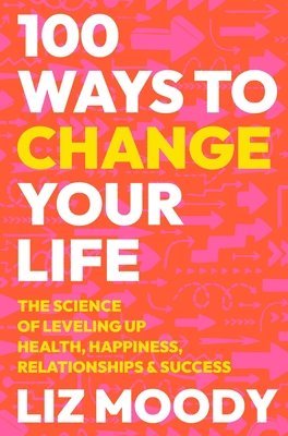 bokomslag 100 Ways to Change Your Life