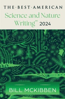 bokomslag The Best American Science and Nature Writing 2024