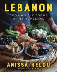 bokomslag Lebanon: Cooking the Foods of My Homeland