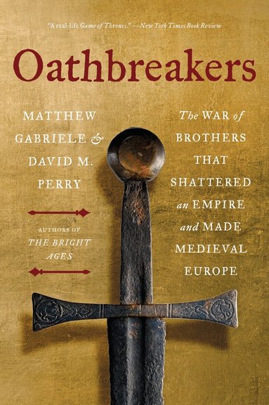 Matthew Gabriele, David M. Perry - Oathbreakers, Häftad