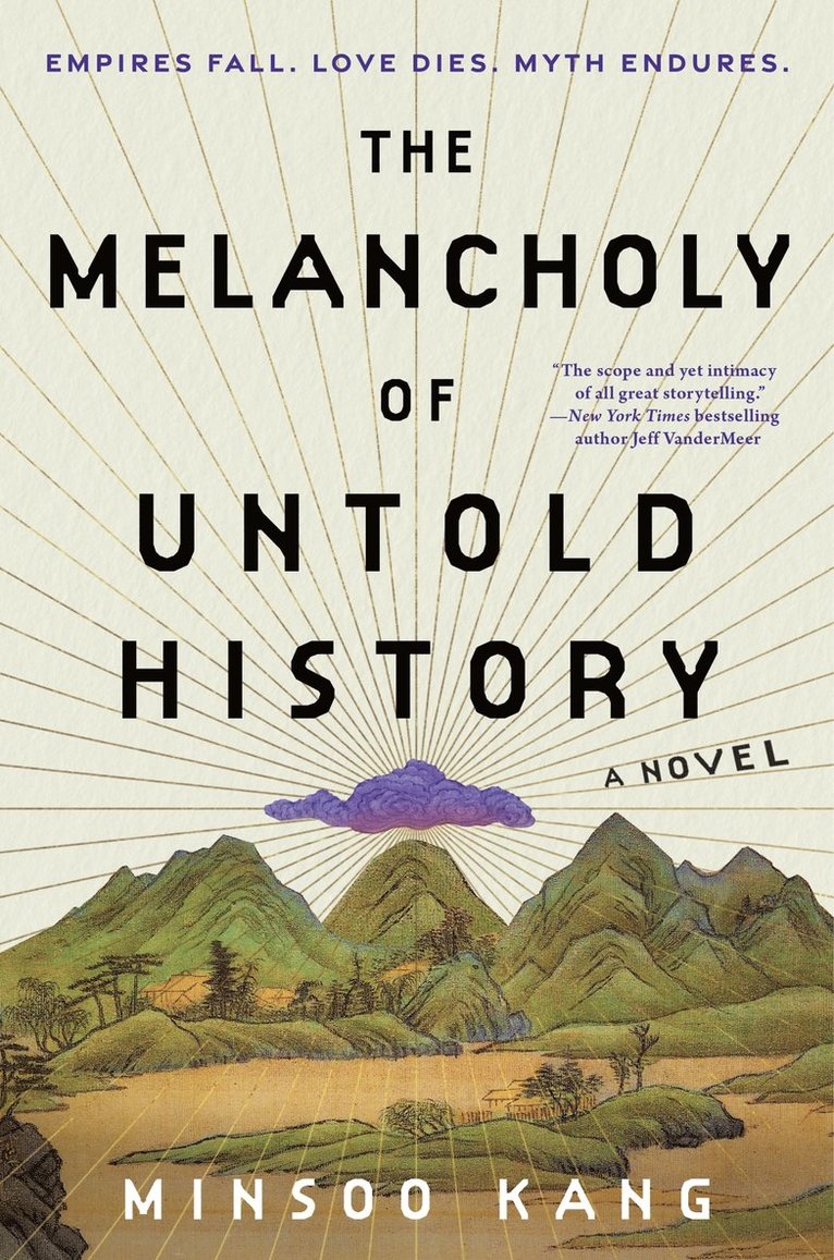 Minsoo Kang - Melancholy of Untold History, Inbunden