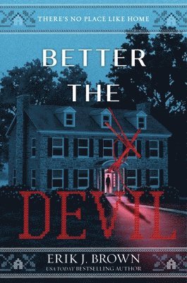 Erik J. Brown, Erik J Brown - Better the Devil, Inbunden