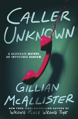 Gillian McAllister - Caller Unknown, Inbunden