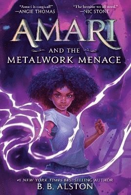B. B. Alston, B B Alston - Amari and the Metalwork Menace, Inbunden