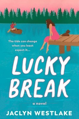Jaclyn Westlake - Lucky Break, Häftad