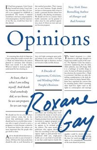 bokomslag Opinions: A Decade of Arguments, Criticism, and Minding Other People's Business