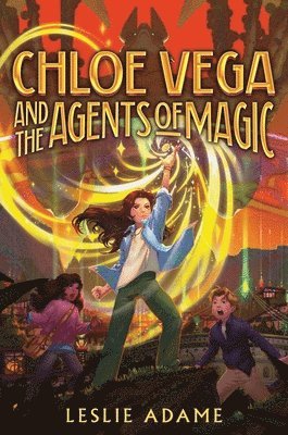 Chloe Vega and the Agents of Magic 1