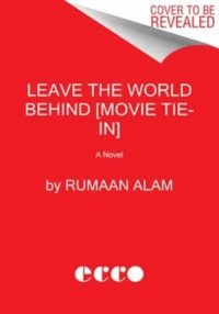 bokomslag Leave The World Behind [Movie Tie-In]