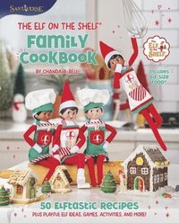 bokomslag The Elf on the Shelf Family Cookbook