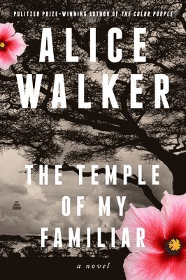 Alice Walker - The Temple of My Familiar, Häftad
