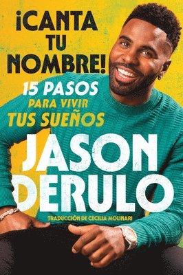 Jason Derulo - Sing Your Name Out Loud / iCanta tu nombre! (Spanish edition), Häftad