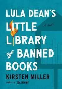 bokomslag Lula Dean's Little Library of Banned Books