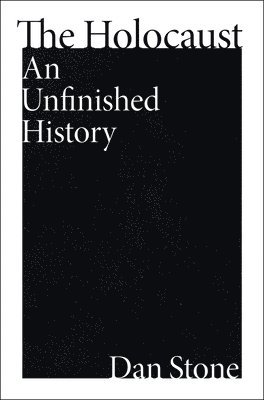 Dan Stone - The Holocaust, Inbunden
