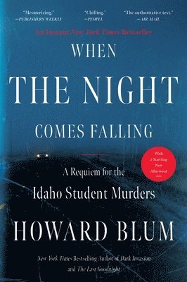 bokomslag When the Night Comes Falling: A Requiem for the Idaho Student Murders