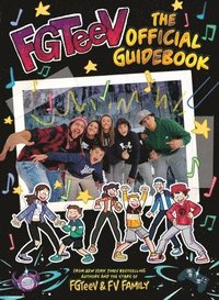 bokomslag FGTeeV: The Official Guidebook