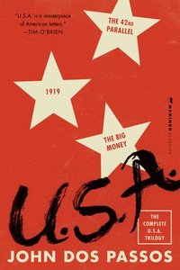 bokomslag U.S.A.: The Complete Trilogy [The 42nd Parallel, 1919, and the Big Money]