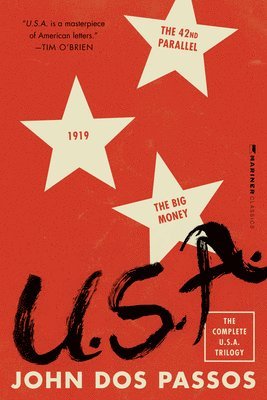John Dos Passos - U.S.A.: The Complete Trilogy [The 42nd Parallel, 1919, and the Big Money], Häftad