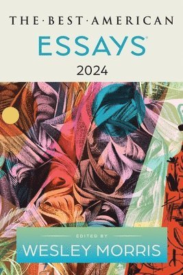 The Best American Essays 2024 1